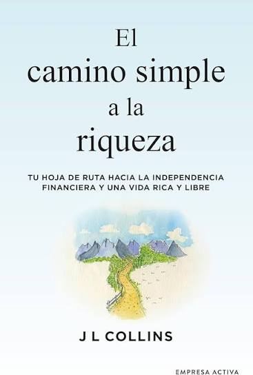 Couverture du livre « La voie simple vers la richesse »